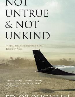 Ed O Loughlin: Not Untrue and Not Unkind [2009] paperback For Discount