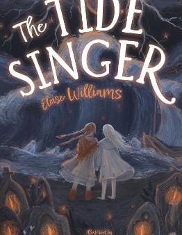 , August Ro Eloise Williams: The Tide Singer [2023] paperback Sale