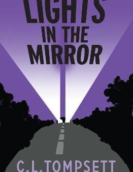 , Alan Marks C. L. Tompsett: Lights in the Mirror [2023] paperback For Cheap